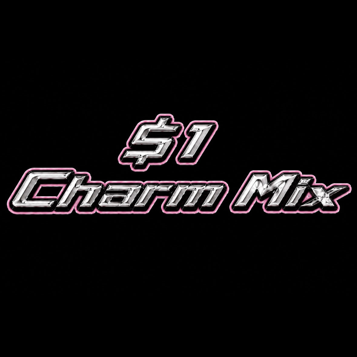 $1 CHARM MIX